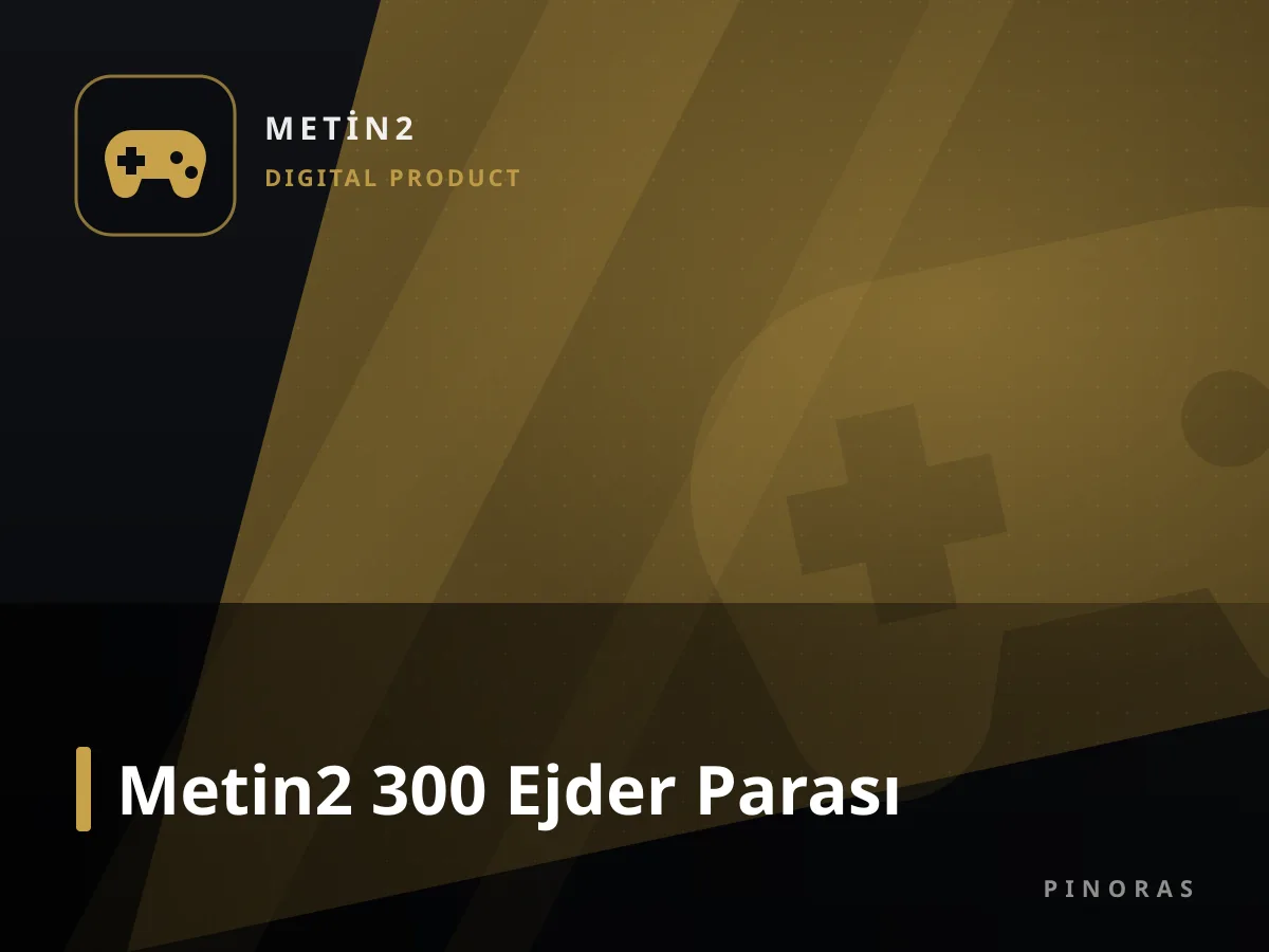 Metin2 300 Ejder Parası — Pinoras