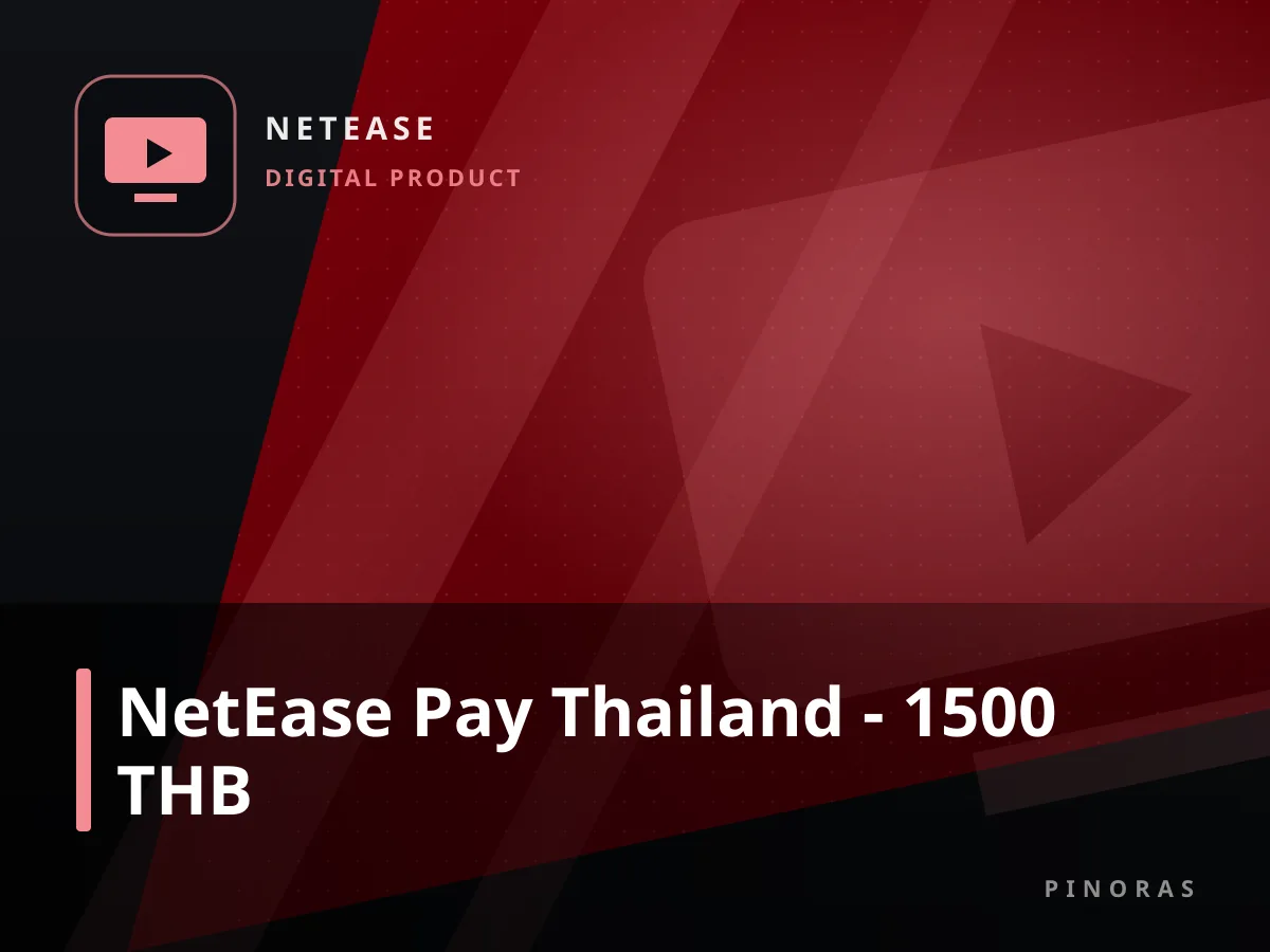 NetEase Pay Thailand - 1500 THB — Pinoras