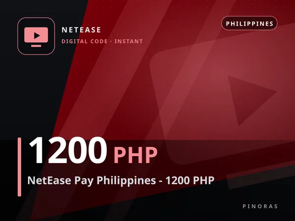 NetEase Pay Philippines - 1200 PHP