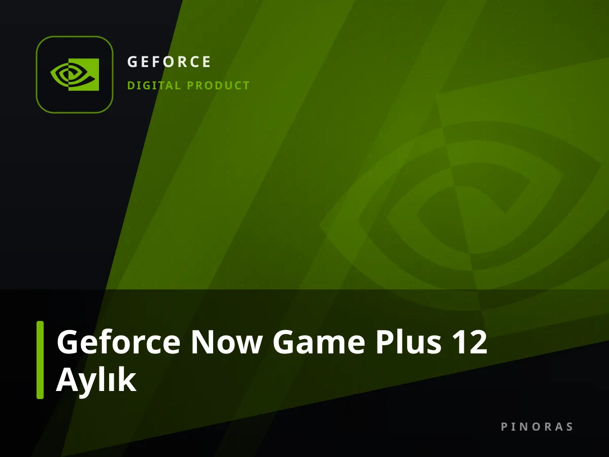 Geforce Now Game Plus 12 Aylık — Pinoras