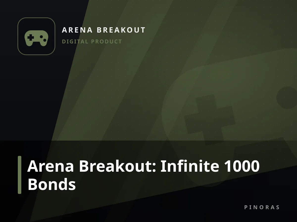 Arena Breakout: Infinite 1000 Bonds — Pinoras