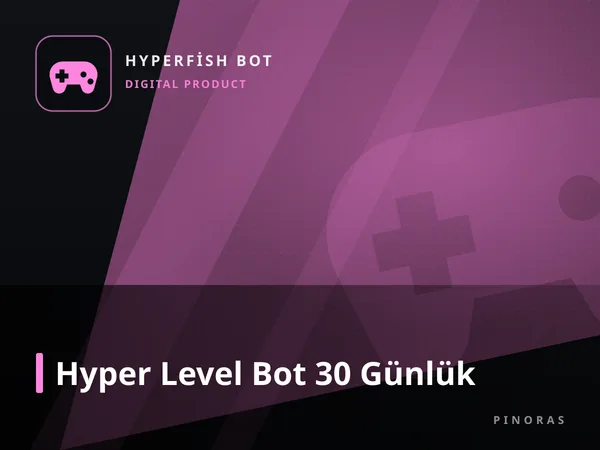 Hyper Level Bot 30 Günlük