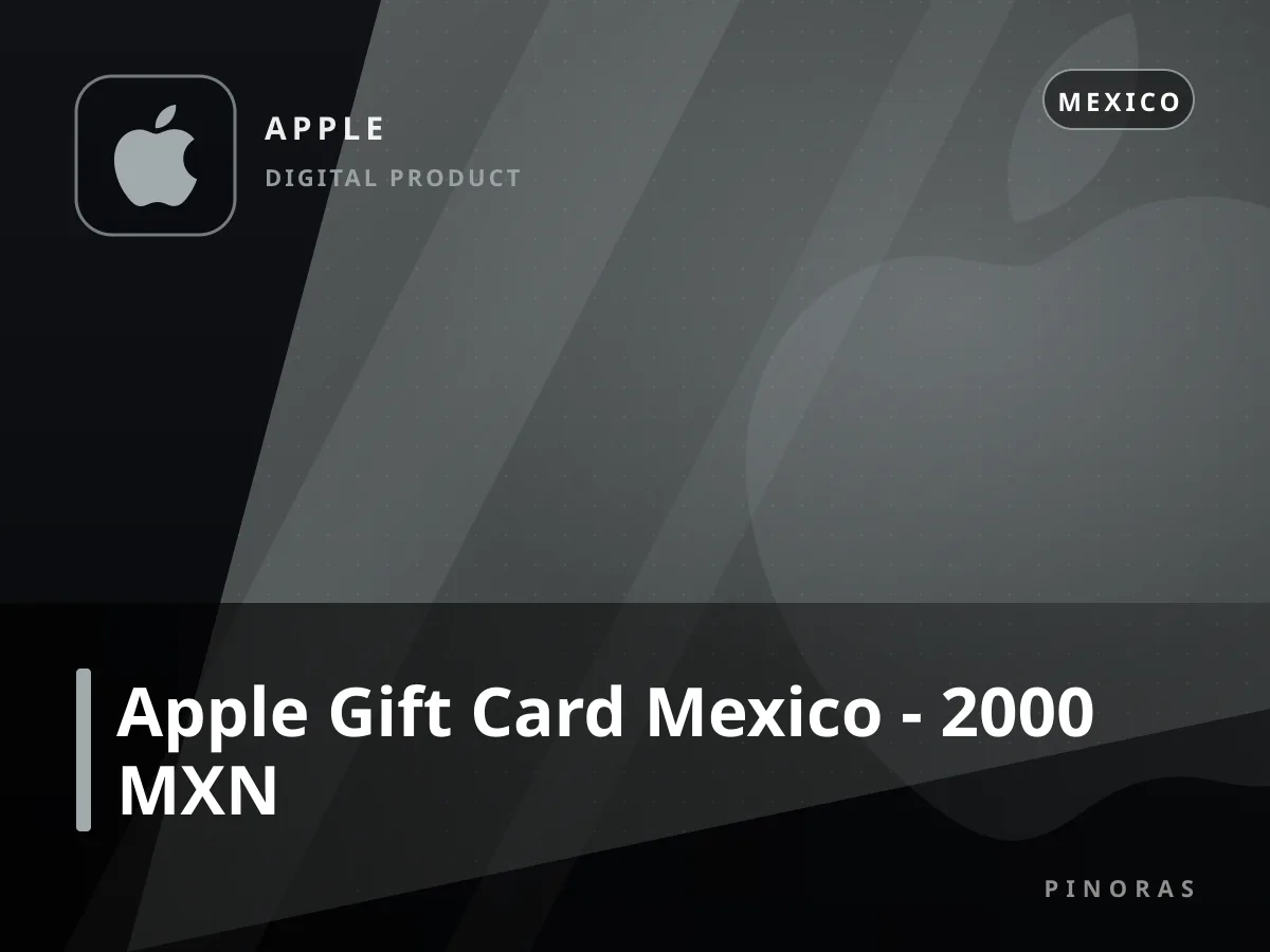 Apple Gift Card Mexico - 2000 MXN — Pinoras