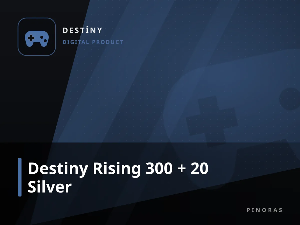 Destiny Rising 300 + 20 Silver — Pinoras