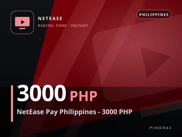 NetEase Pay Philippines - 3000 PHP