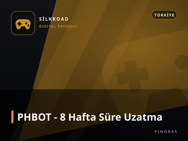PHBOT - 8 Hafta Süre Uzatma