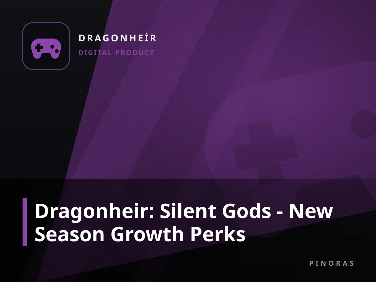 Dragonheir: Silent Gods - New Season Growth Perks — Pinoras