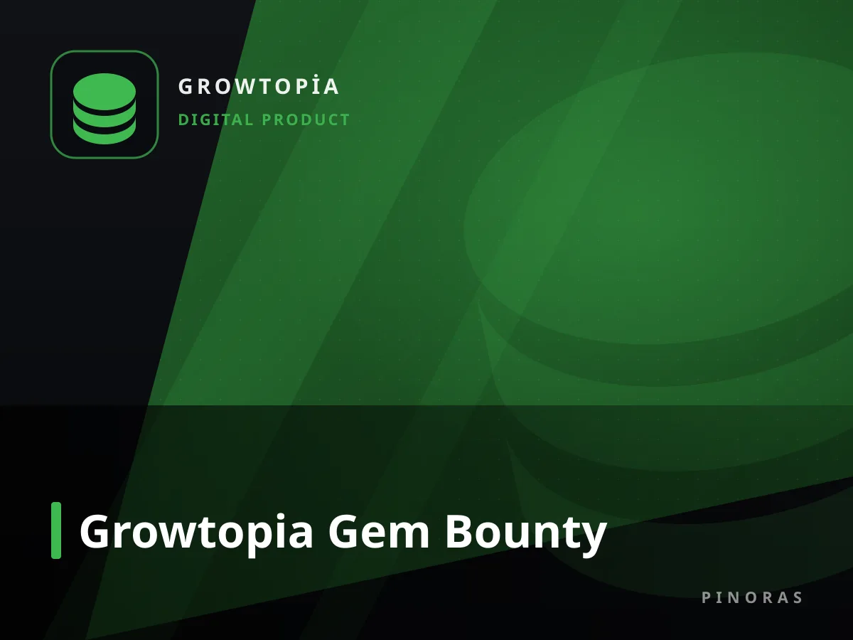 Growtopia Gem Bounty — Pinoras