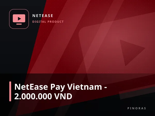 NetEase Pay Vietnam - 2.000.000 VND