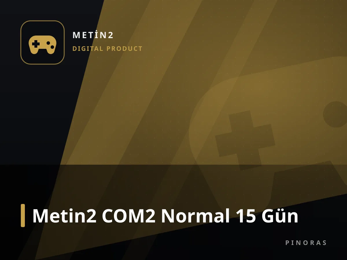 Metin2 COM2 Normal 15 Gün — Pinoras