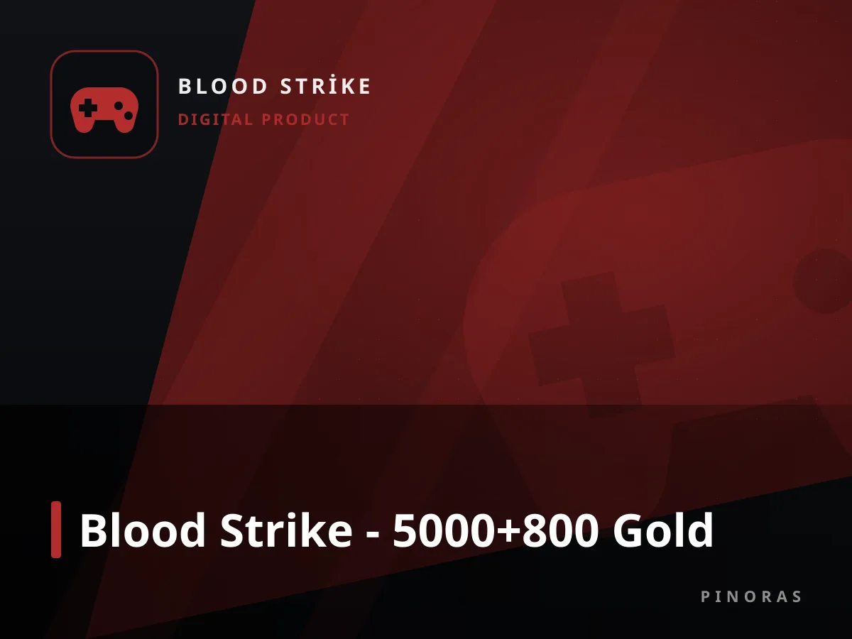 Blood Strike - 5000+800 Gold — Pinoras