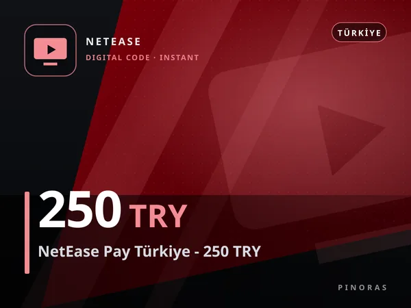 NetEase Pay Türkiye - 250 TRY