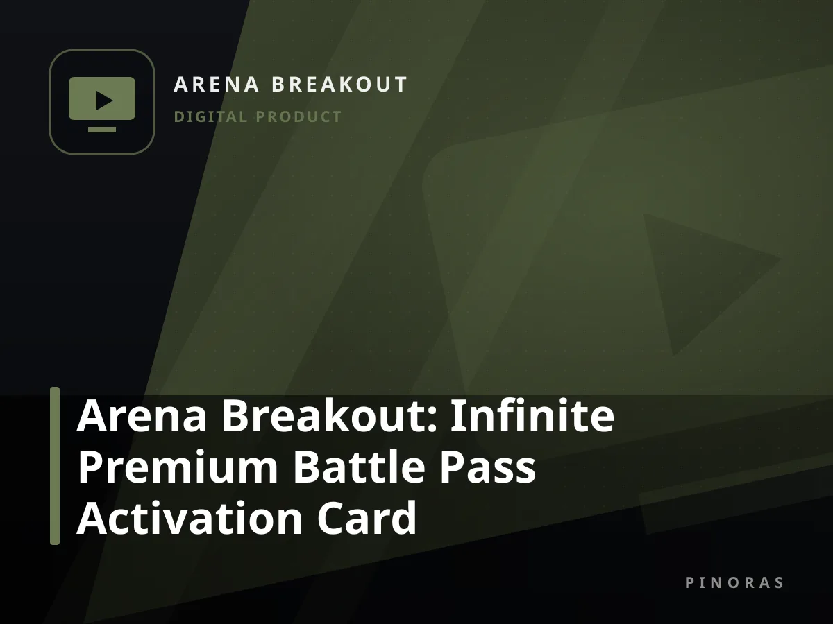 Arena Breakout: Infinite Premium Battle Pass Activation Card — Pinoras
