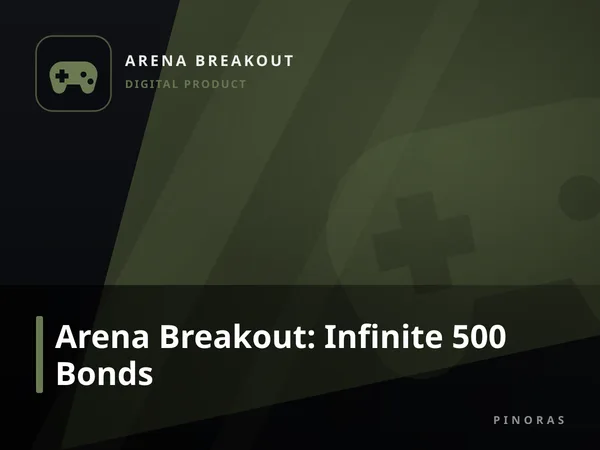 Arena Breakout: Infinite 500 Bonds