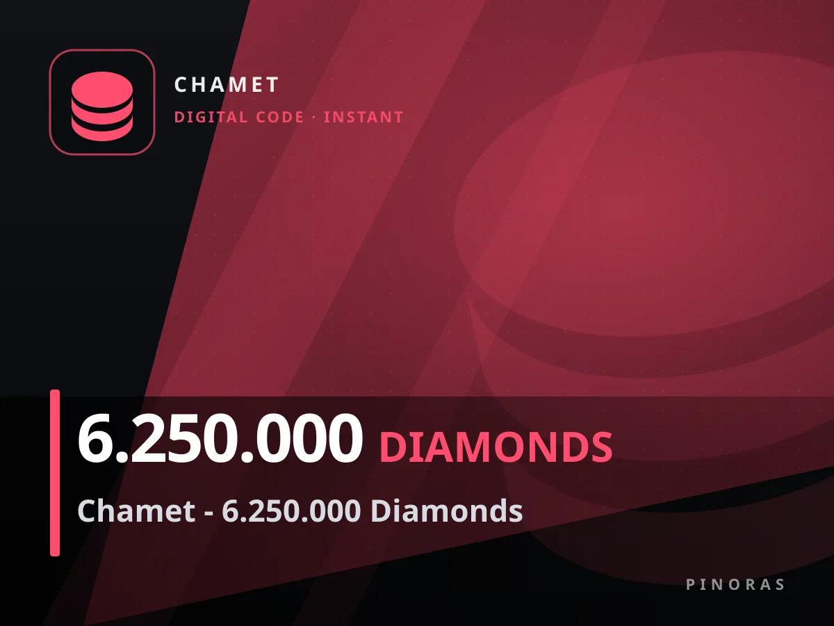 Chamet - 6.250.000 Diamonds — Pinoras