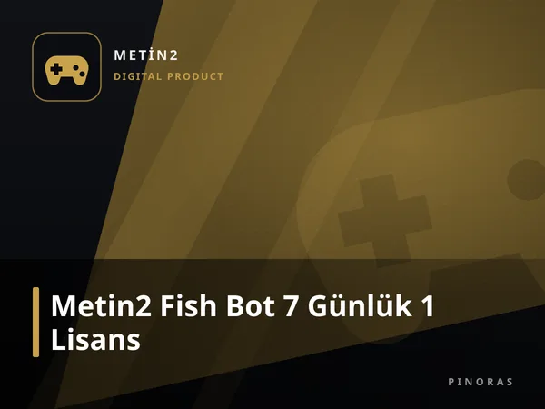 Metin2 Fish Bot 7 Günlük 1 Lisans