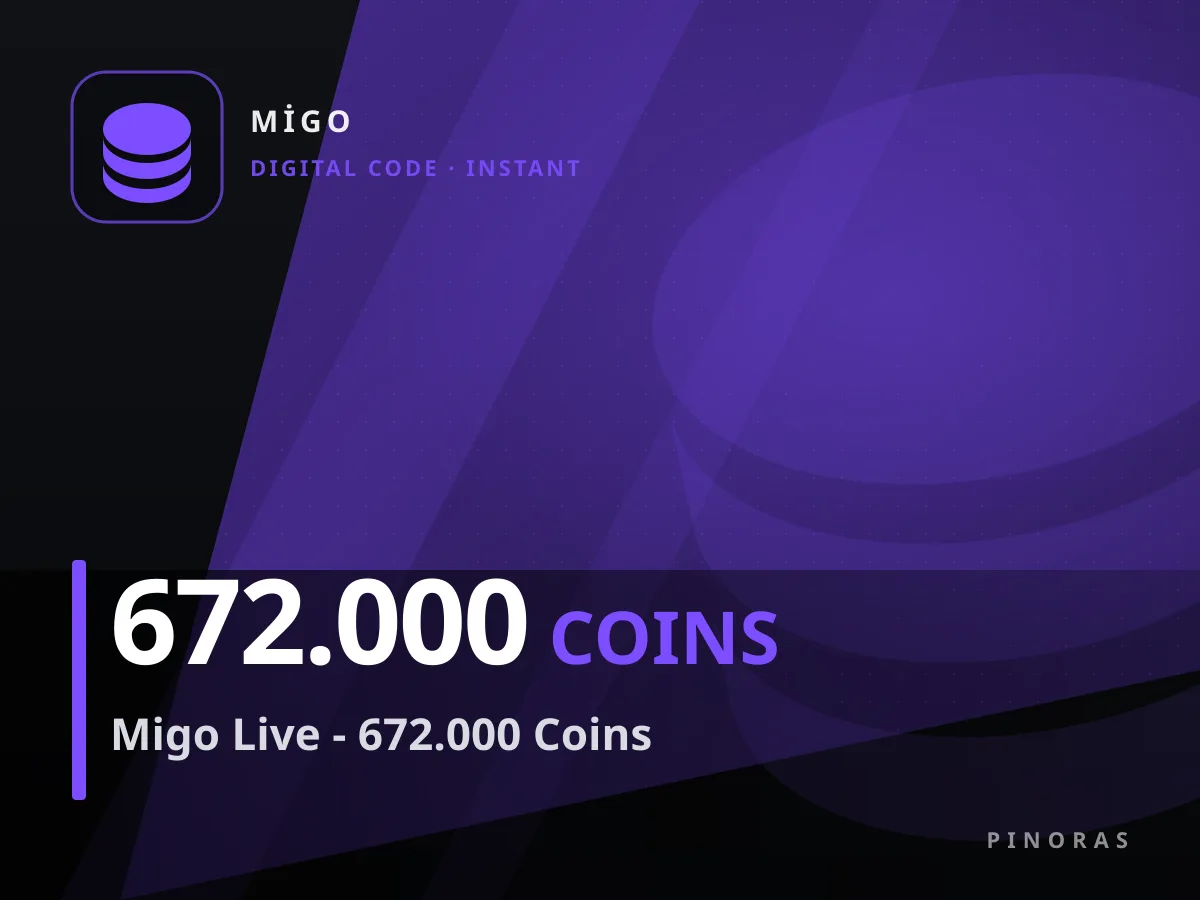 Migo Live - 672.000 Coins — Pinoras
