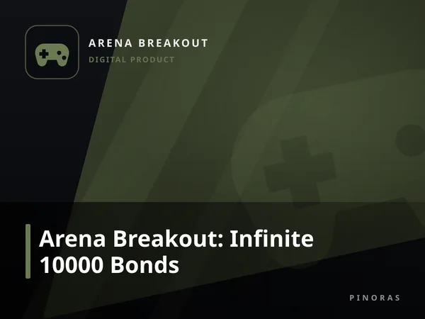 Arena Breakout: Infinite 10000 Bonds