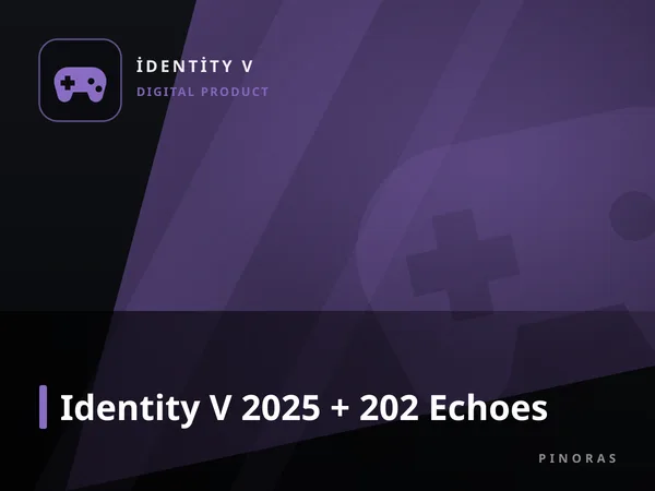Identity V 2025 + 202 Echoes