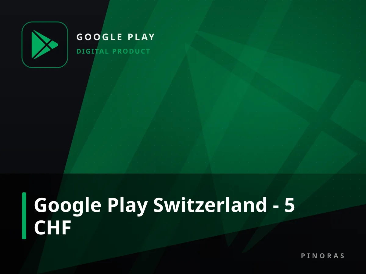 Google Play Switzerland - 5 CHF — Pinoras