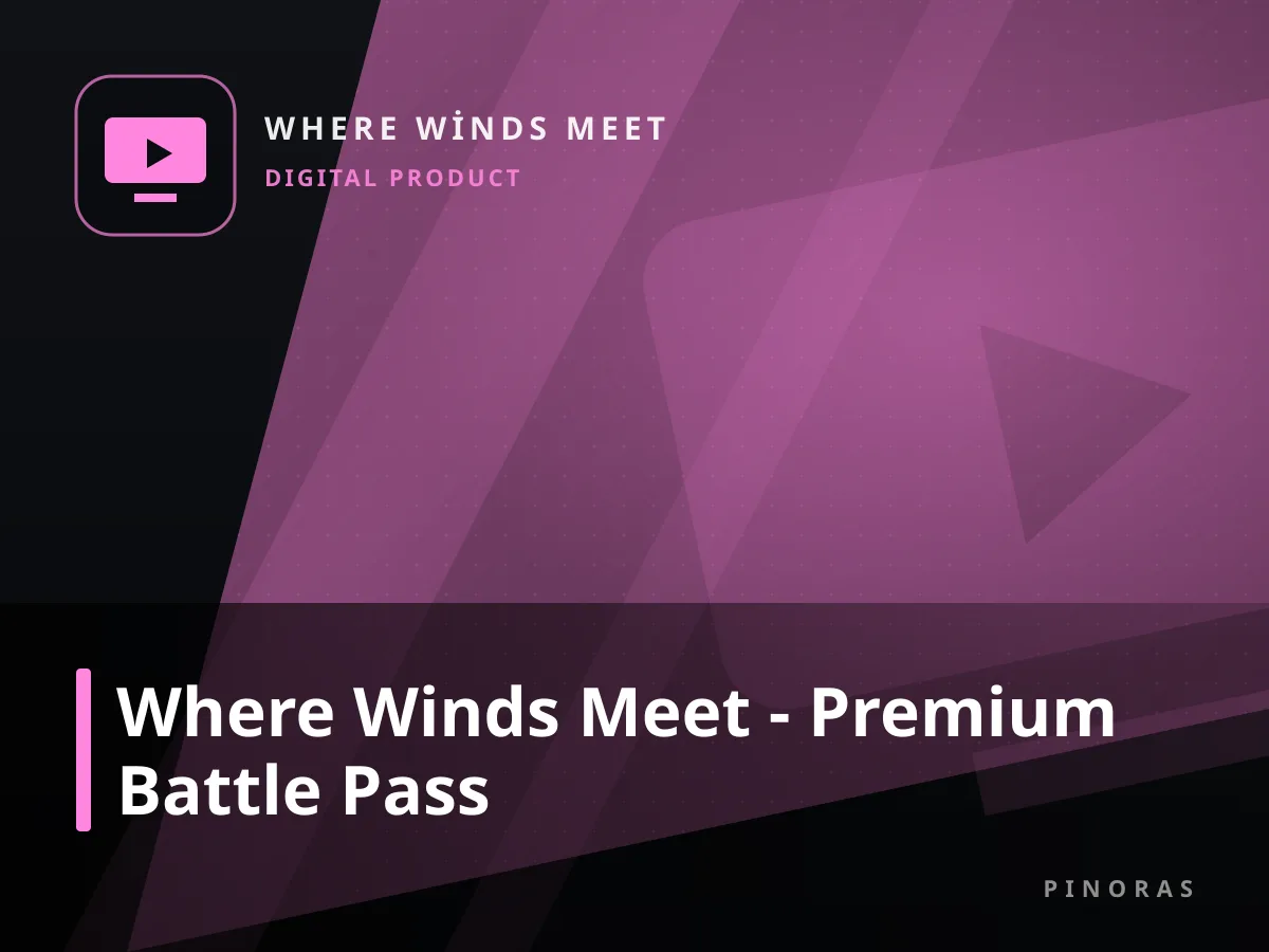 Where Winds Meet - Premium Battle Pass — Pinoras