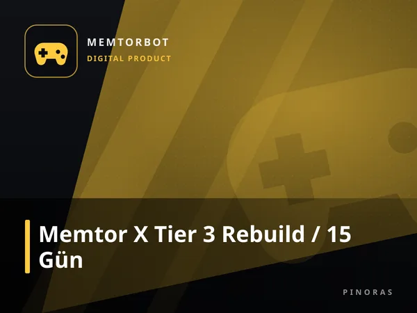 Memtor X Tier 3 Rebuild / 15 Gün