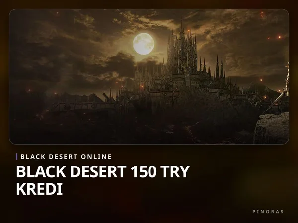 Black Desert 150 TRY Kredi