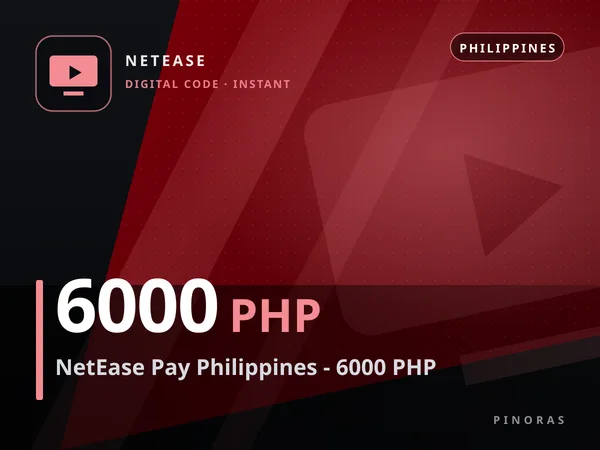 NetEase Pay Philippines - 6000 PHP
