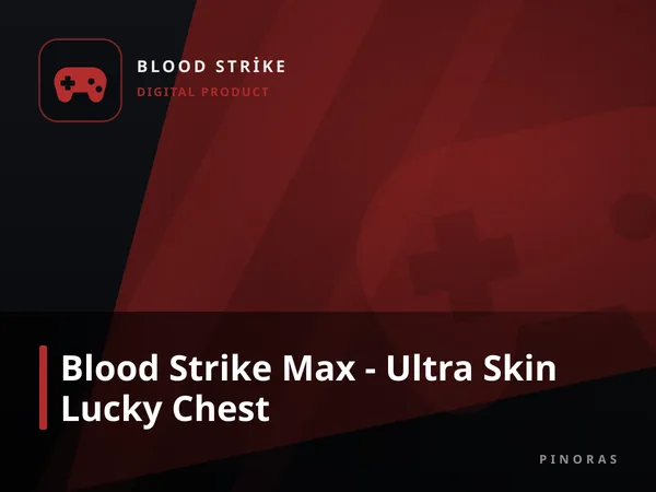 Blood Strike Max - Ultra Skin Lucky Chest