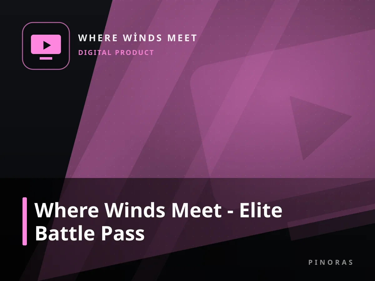 Where Winds Meet - Elite Battle Pass — Pinoras
