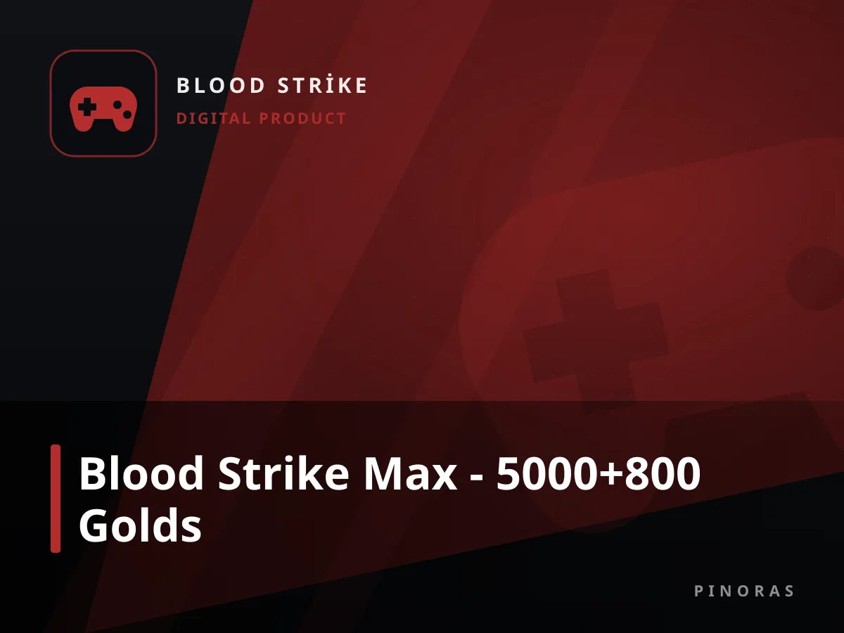 Blood Strike Max - 5000+800 Golds — Pinoras